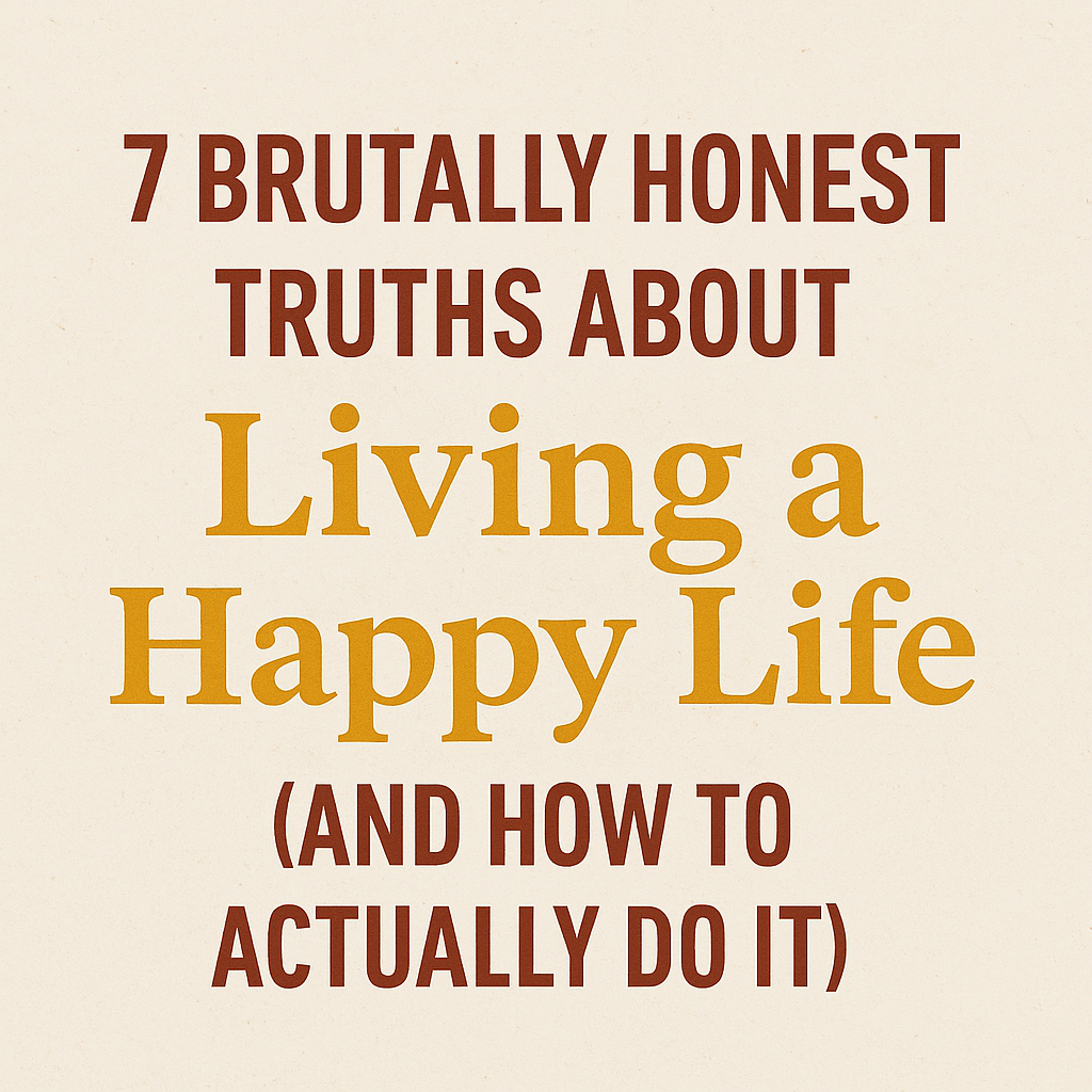 Living a Happy Life